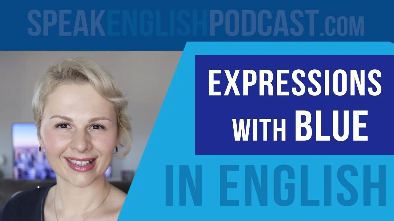 #183 English Expressions with the color Blue