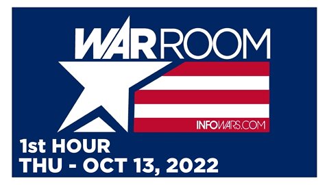 WAR ROOM [1 of 3] Thursday 10/13/22 • News, Reports & Analysis • Infowars