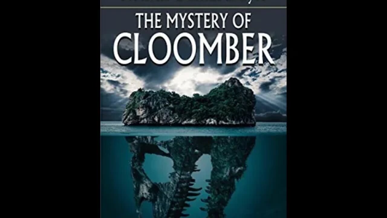 The Mystery of Cloomber by Sir Arthur Conan Doyle - Audiobook