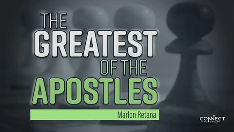 "The Greatest Apostle" - Marlon Retana - 8/26/2022