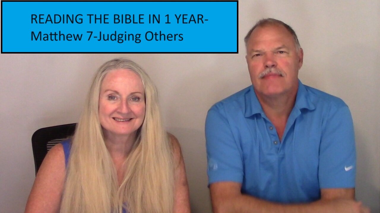 READING THE BIBLE IN 1 YEAR-Matthew 7-Judging Others