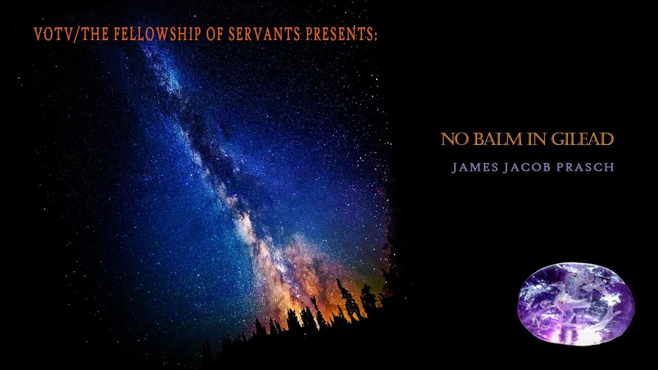 No Balm In Gilead Part OneYeshua Glory