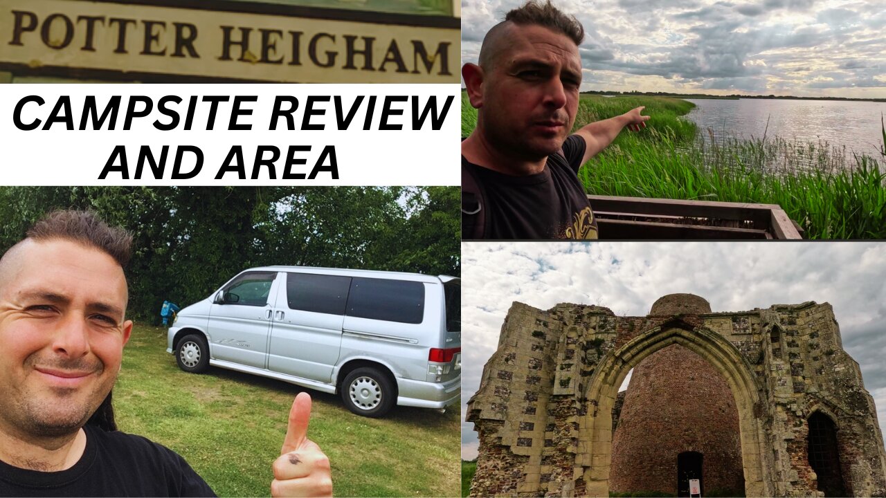 CAMPSITE REVIEW AND AREA ON THE NORFOLK BROADS.MAZDA BONGO CAMPERVAN ADVENTURE