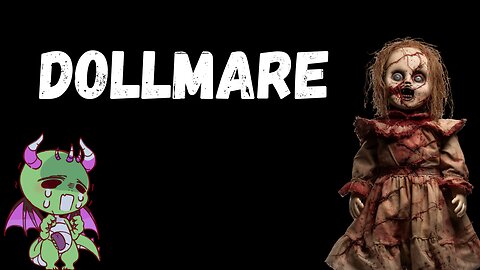 Dollmare Demo: A Nightmare Wrapped in Porcelain