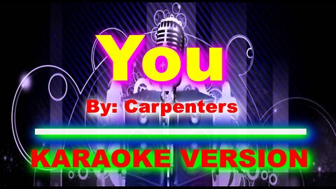 You by Carpenters [ KARAOKE VERSION ]