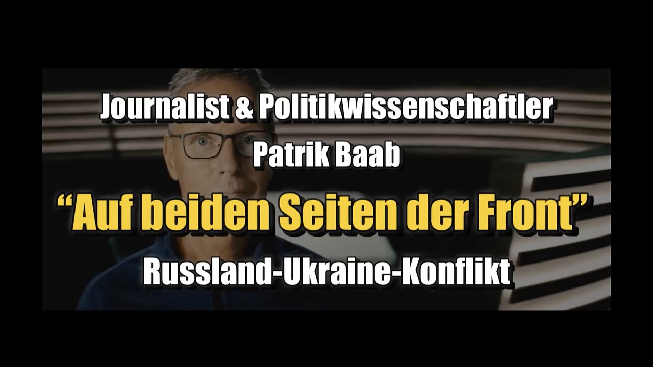 🟥 Journalist Patrik Baab: “Auf beiden Seiten der Front” (Im Gespräch ⎪ 18.10.2023)