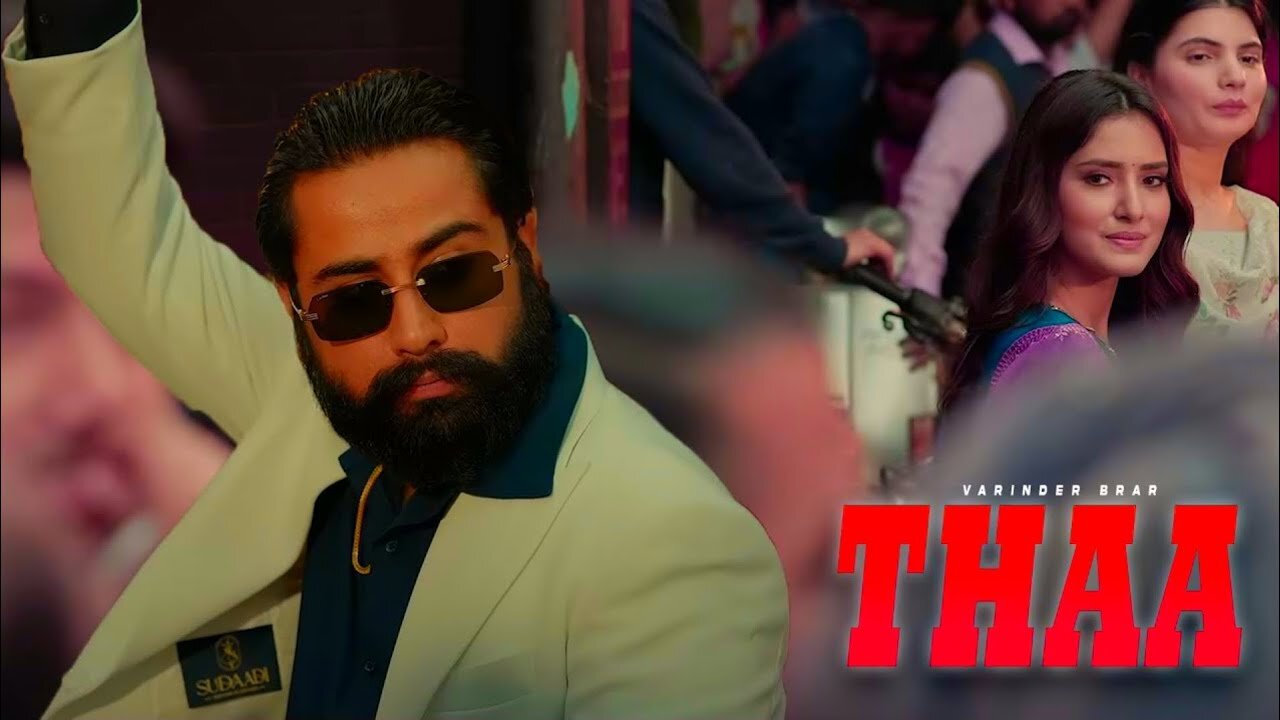 THAA VARINDER BRAR Official Video Latest Punjabi Songs 2023 New Punjabi Song 2023_1080p