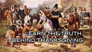 Learn the Truth Behind Thanksgiving