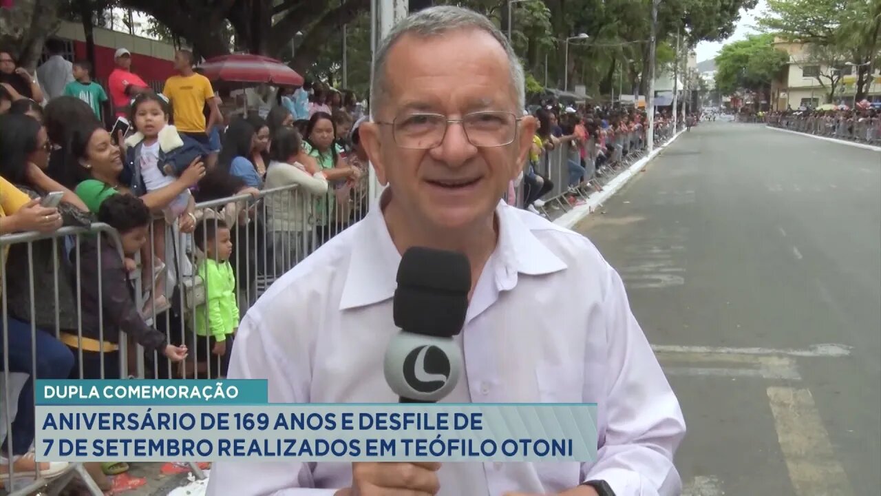Dupla Comemoração: Aniversário de 169 anos e Desfile de Sete de Setembro relizados em Teófilo Otoni.