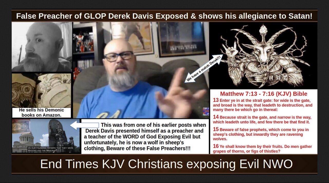 False Preacher of GLOP Derek Davis Exposed & shows his allegiance to Satan!