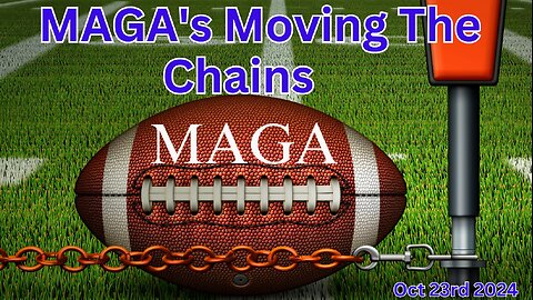 MAGA's Moving The Chains