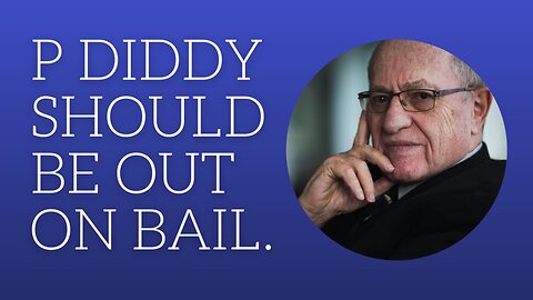 P Diddy should be out on bail.