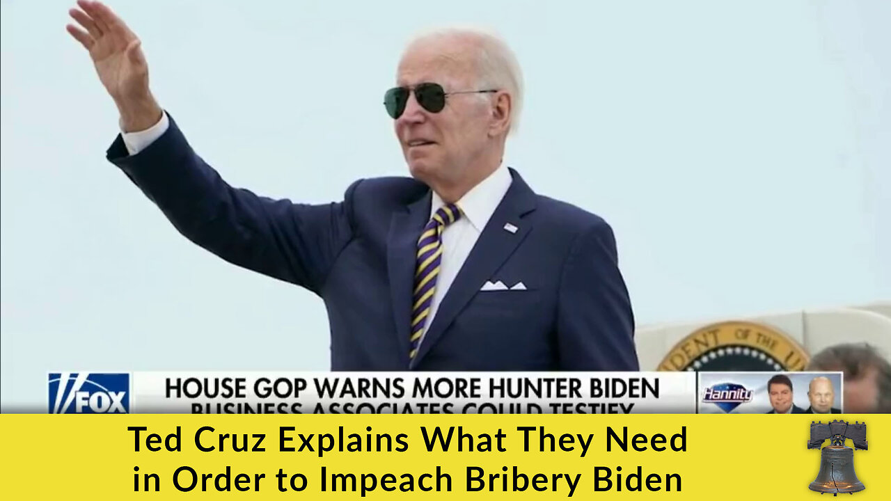 Ted Cruz Explains What They Need in Order to Impeach Bribery Biden