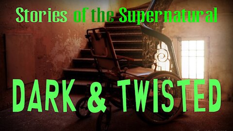 Dark and Twisted | Interview with Fred Williams | Stories of the Supernatural