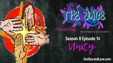 The Juice: Season 8 Episode 14: Unity