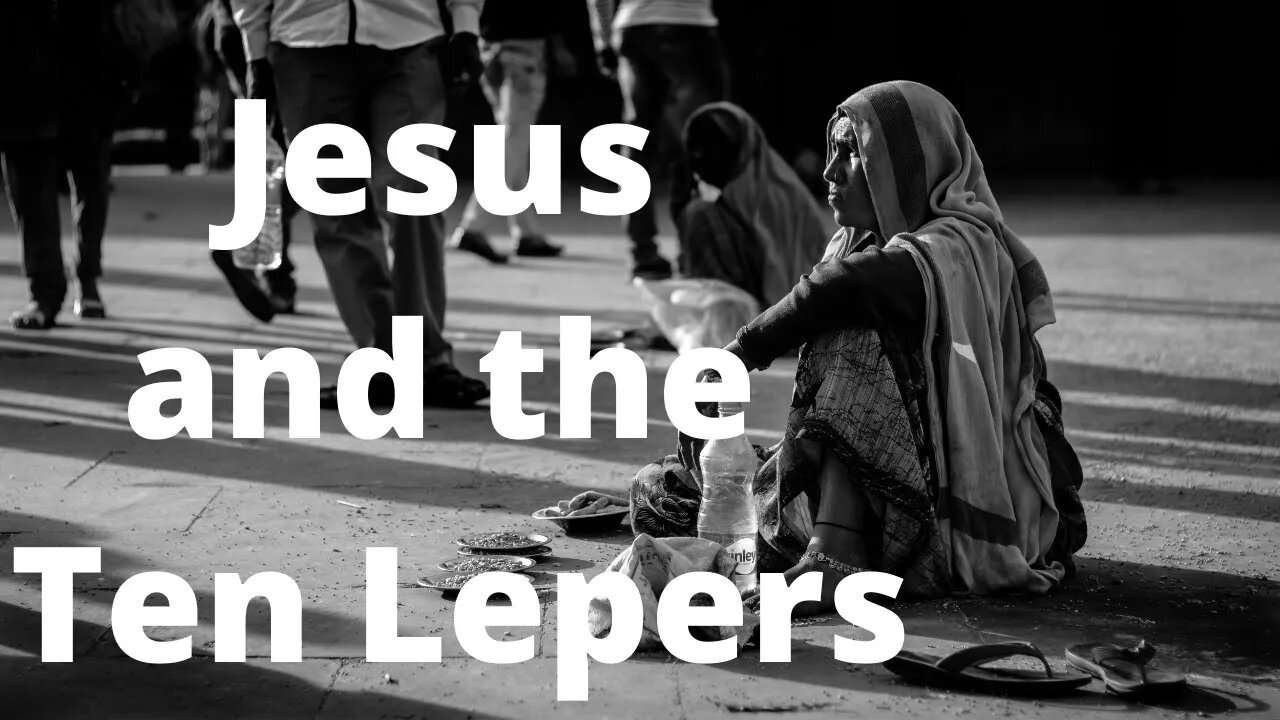 Jesus and the Ten Lepers | Ewaenruwa Nomaren