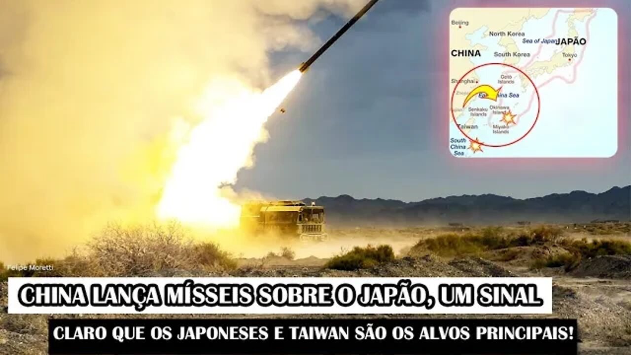 China Lança Mísseis Sobre O Japão, Um Sinal Claro Que Os Japoneses E Taiwan São Os Alvos Principais!