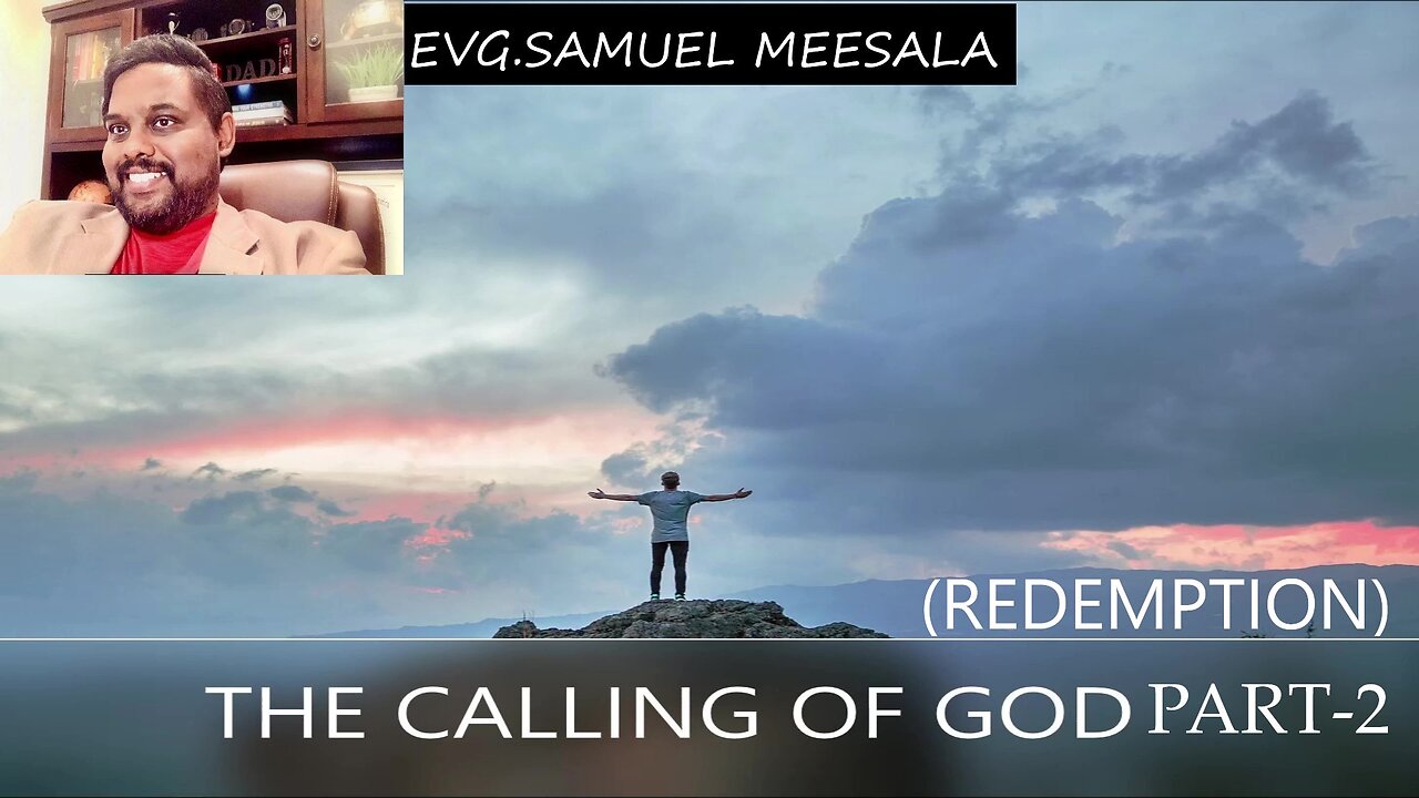 The Calling of God (Redemption) Part-2