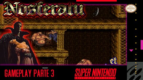 Nosferatu PARTE 3 || 720P + 60FPS + SHADERS || #snes