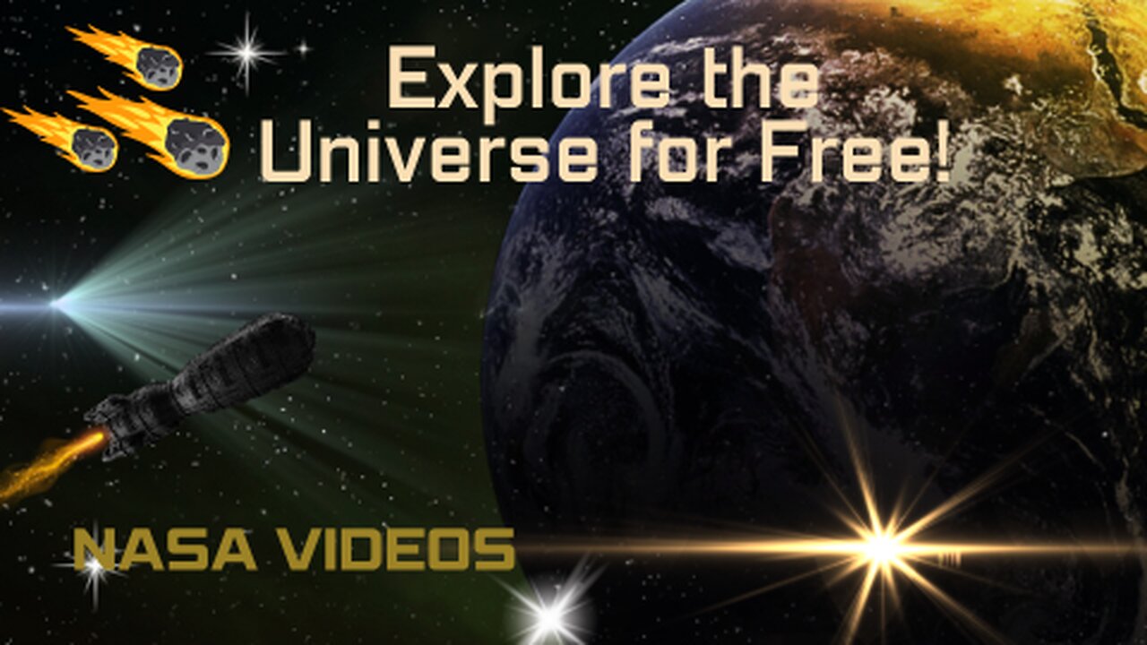 NASA Videos - Explore the Universe for Free!