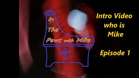 In The Pews With Mike Intro - Episode 1