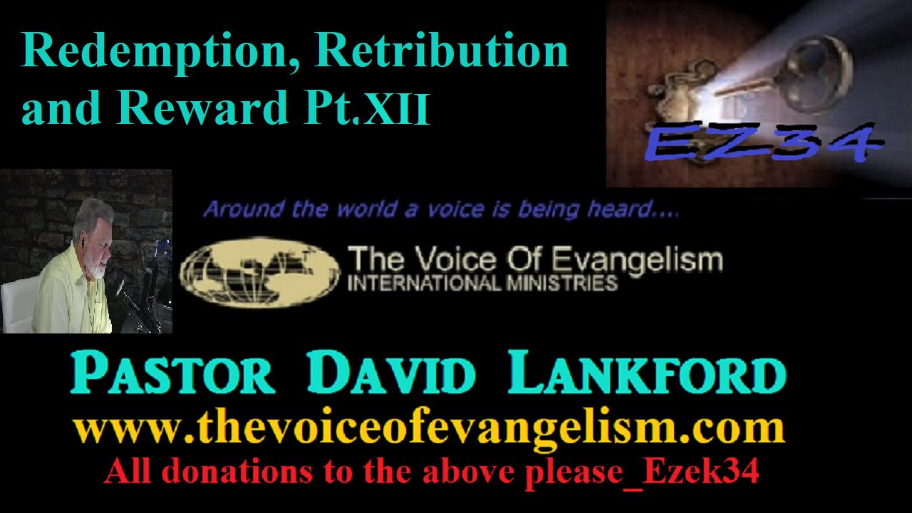 12/12/23-Redemption-Retribution-and-Reward-Pt.XII _David Lankford