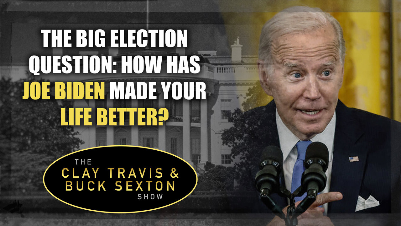 The Big Election Question: How Has Joe Biden Made Your Life Better?