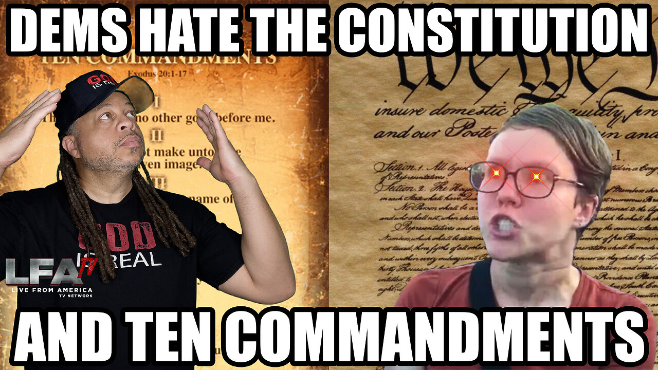 DEMS TURN THEIR BACK ON THE CONSTITUTION AND TEN COMMANDMENTS | CULTURE WARS 9.11.23 6pm EST