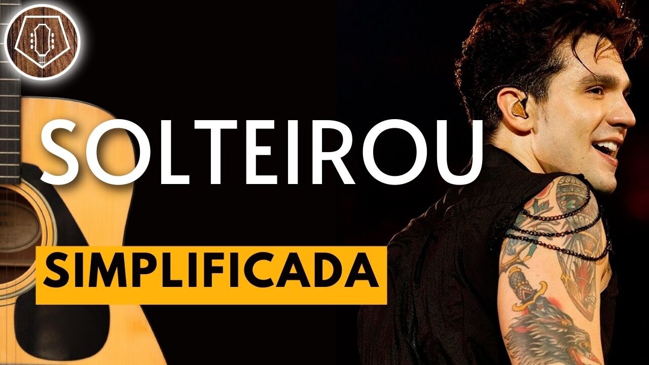 COMO TOCAR Solteirou - Luan Santana no Violão [SIMPLIFICADA]