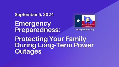 Emergency Preparedness - Protecting Your Family During Long-Term Power Outages