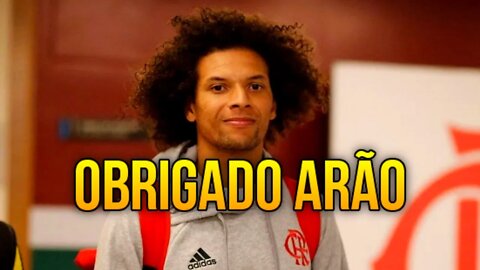 É TRETA!!! MUITO OBRIGADO ARÃO! WILLIAN ARÃO NÃO É MAIS JOGADOR DO FLAMENGO