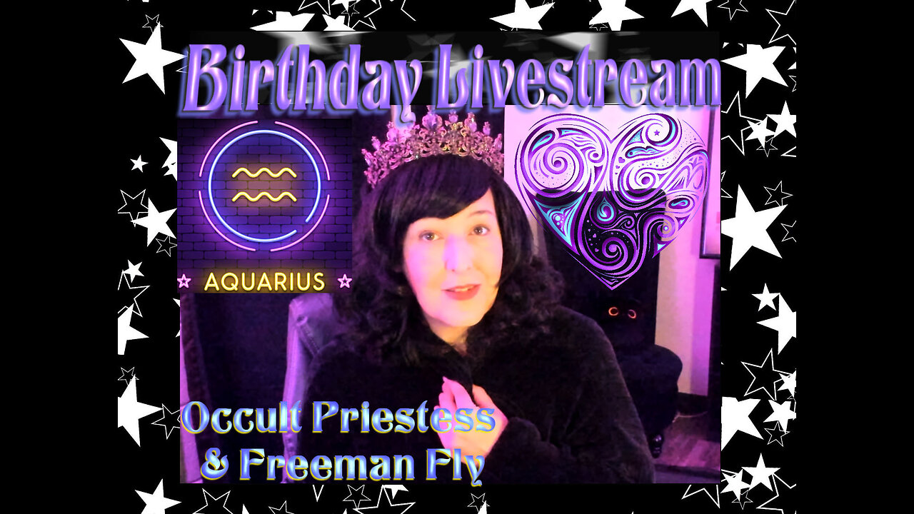 The Occult Priestess Birthday Stream with Freeman Fly