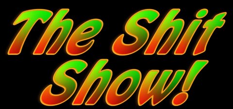 The Shit Show Podcast - Episode 9