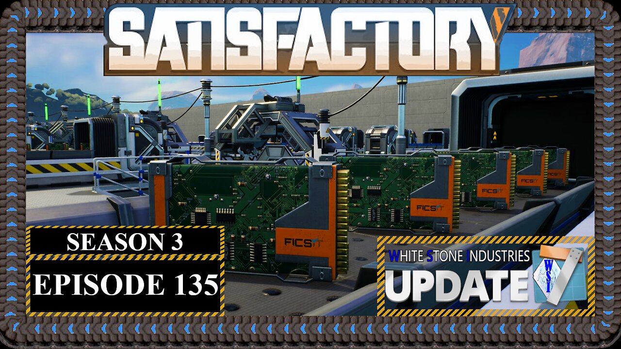 Modded | Satisfactory U7 | S3 Episode 135