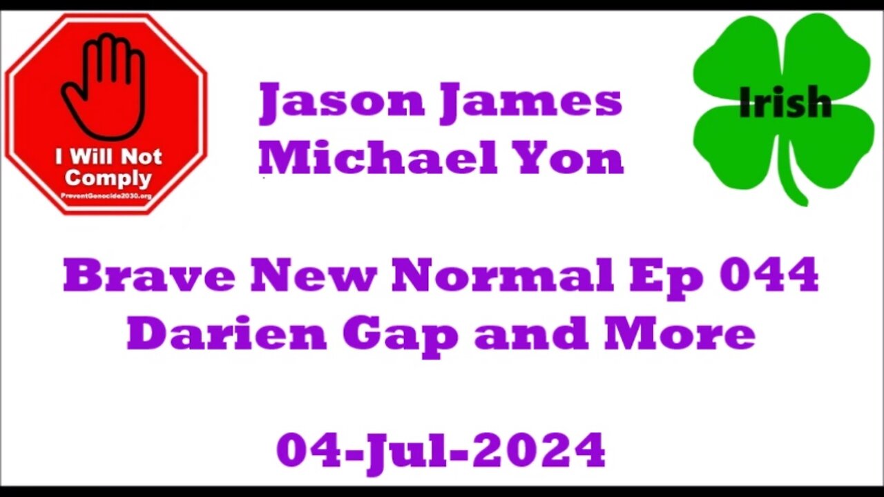 Brave New Normal Ep. 044 Jason James interviews Michael Yon 04-Jul-2024