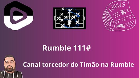 Boletim diário do torcedor do timão 111#