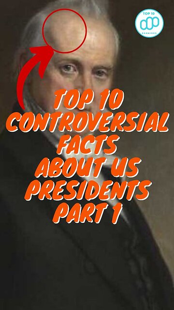 Top 10 Controversial Facts About US Presidents Part 1