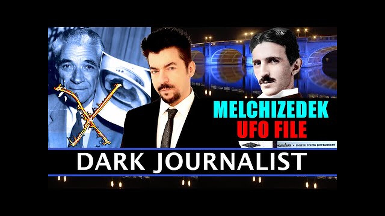 Melchizedek UFO File: Tesla and the Hunt for the UFO Killer
