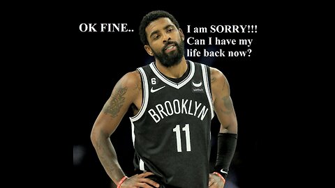 Kyrie Irving Forced To Apologize to the Jewice Crew!