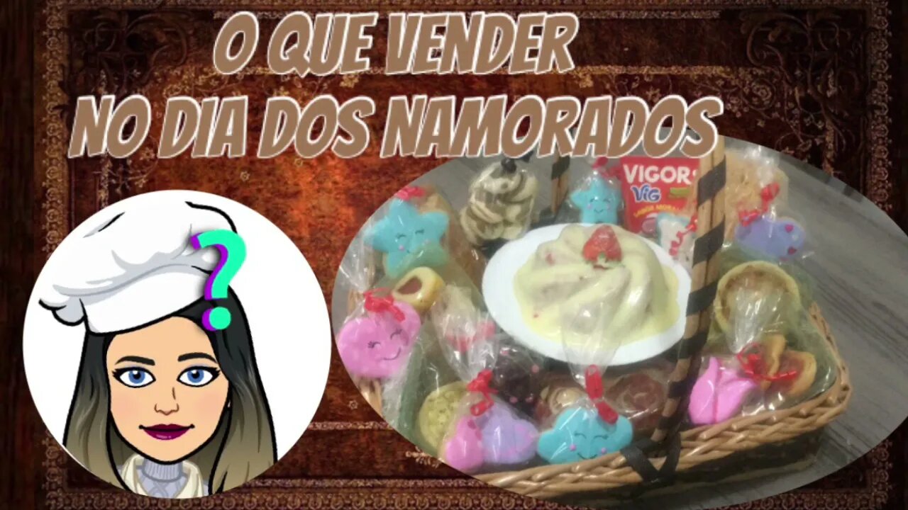 O que Vender No Dia dos Namorados | Dicas de Produtos fáceis de fazer e que são sucesso de Vendas !!