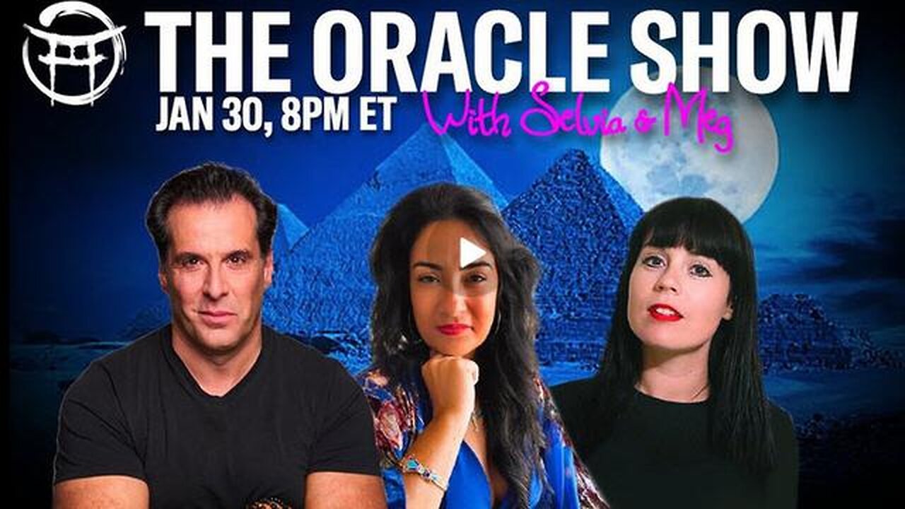 THE ORACLE SHOW with MEG, SELVIA & JEAN-CLAUDE - JAN 30