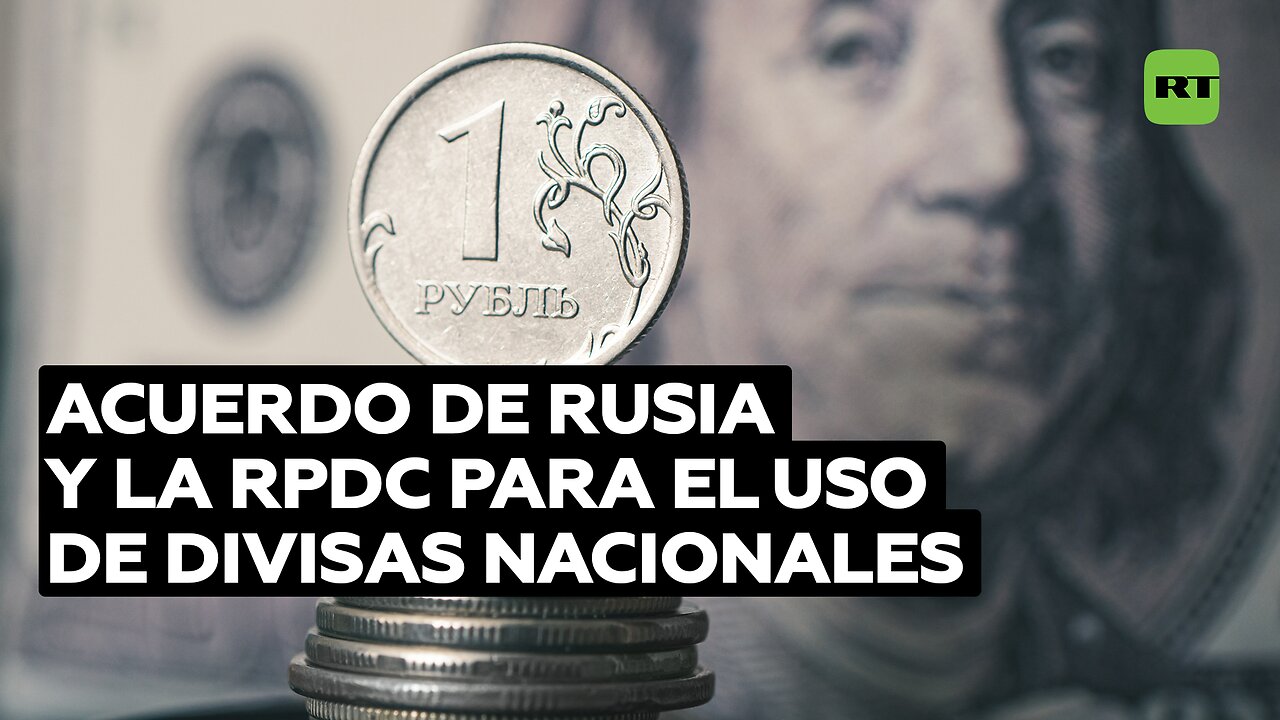 Acuerdo de Rusia y la RPDC para el uso de divisas nacionales