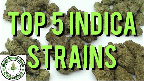 Cannabis, Top 5 Indica Strains