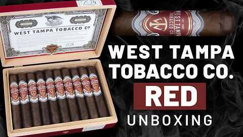 West Tampa Tobacco Co. Red Unboxing