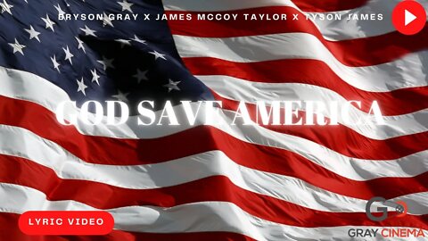 Bryson Gray - GOD SAVE AMERICA [LYRIC VIDEO]