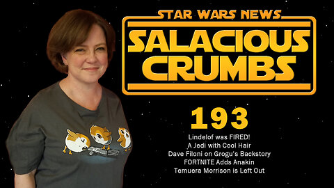 STAR WARS News and Rumor: SALACIOUS CRUMBS Episode 193