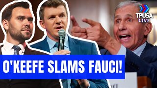 POSOBIEC: JAMES O'KEEFE RELEASES 'AMERICAN MUCKRAKER' BOOK, CALLS OUT DR. FAUCI