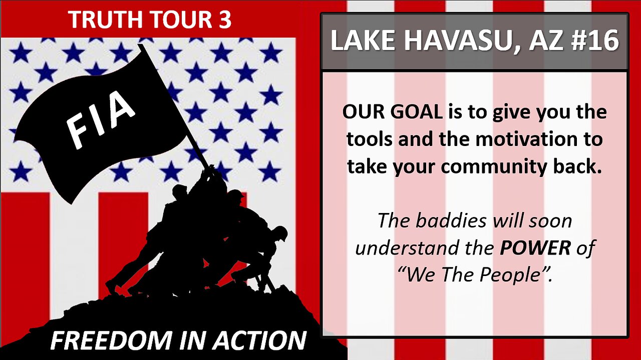 TRUTH TOUR - FREEDOM IN ACTION - LAKE HAVASU, AZ #15 1-24-23