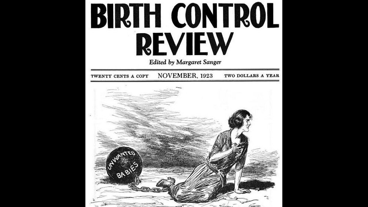 The Strange World of Margaret Sanger’s Birth Control Review.