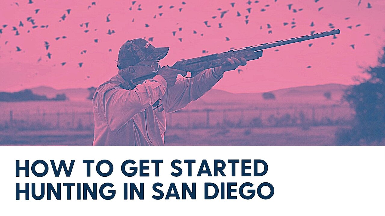 How to get started hunting in San Diego